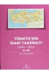 Türkiye'nin İdari Taksimatı 11.Cilt (1920-2013) (Ciltli)