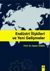 Endüstri İlişkileri ve Yeni Gelişmeler