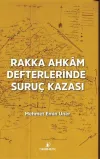 Rakka Ahkam Defterlerinde Suruç Kazası