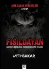 Ahir Zaman Günlükleri 2. Kitap - Fısıldayan
