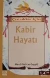 Çocuklar İçin Kabir Hayatı
