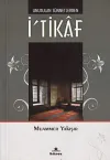 Unutulan Sünnetlerden İ’tikaf
