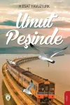 Umut Peşinde