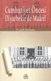 Cumhuriyet Öncesi Diyarbekir’de Maarif