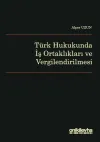 Türk Hukukunda İş Ortaklıkları ve Vergilendirilmesi