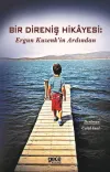 Bir Direniş Hikayesi: Ergun Kuzenk'in Ardından