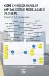 Kısmi En Küçük Kareler Yapısal Eşitlik Modellemesi (PLS-SEM)