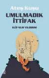 Umulmadık İttifak - Ateş Kuşu 2