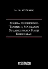Marka Hukukunda Tanınmış Markanın Sulandırmaya Karşı Korunması (Ciltli)