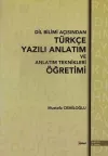 Dil Bilimi Açısından Türkçe Yazılı Anlatım ve Anlatım Teknikleri Öğretimi