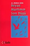 Beyaz Martının Son Düşü