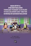 Beden Eğitimi ve Spor Öğretmenlerinin Teknolojik Pedagojik Alan Bilgisi Yeterliliklerinin Sınıf Yönetimi Davranışları Açısından İncelenmesi