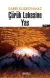 Çürük Lekesine Yas