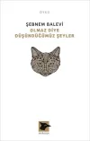 Olmaz Diye Düşündüğümüz Şeyler