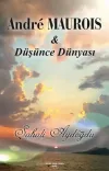 Andre Maurois ve Düşünce Dünyası