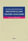 Türk, İsviçre ve Avrupa Birliği Hukukunda Kredi Kartını Kullanan Tüketicinin Hukuki Durumu
