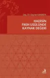 Hadisin Fıkıh Usulünde Kaynak Değeri