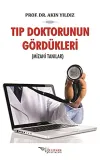 Tıp Doktorunun Gördükleri