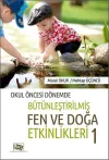 Okul Öncesi Dönemde Bütünleştirilmiş Fen ve Doğa Etkinlikleri 1