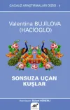 Sonsuza Uçan Kuşlar - Gagauz Araştırmaları Dizisi 4