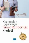 Kavramdan Uygulamaya Turist Rehberliği Mesleği
