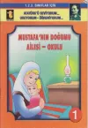 Mustafa’nın Doğumu - Ailesi - Okulu (Eğik El Yazısı)
