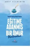 İmam Hatip Nesli’nden Eğitime Adanmış Bir Ömür
