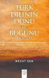 Türk Dilinin Dünü ve Bugünü
