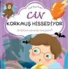 Can Korkmuş Hissediyor - Küçük Hayat Dersleri (Ciltli)