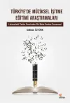 Türkiye’de Müziksel İşitme Eğitimi Araştırmaları