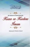 Ehl-i Sünnet ve'l-Cemaat İnancında Kaza ve Kadere İman