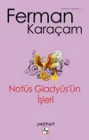 Notüs Gladyüs’ün İşleri