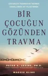 Bir Çocuğun Gözünden Travma