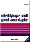 Mikrobilgisayar Temelli Gerçek Zaman Dizgeleri