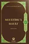 Mefatihu'l Hayat (Arapça Kaynaklı) (Ciltli)