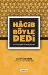 Hacib Böyle Dedi