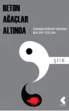 Beton Ağaçlar Altında