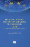 The EU in Conflict Prevention and Crisis Management: CSDP