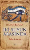 İki Suyun Arasında: Kulbe-i Ahzan