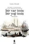 Menakıb-ı Kethüdazade el-Hac Mehmed Arif Efendi Bir Var İmiş Bir Yoğ İmiş