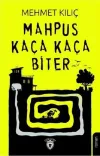 Mahpus Kaça Kaça Biter