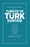 30 Yılın Ardından Türkiye ve Türk Dünyası