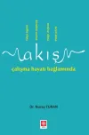 Akış Çalışma Hayatı Bağlamında