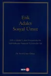 Etik Adalet Sosyal Umut