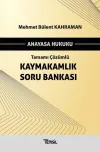 Anayasa Hukuku Tamamı Çözümlü Kaymakamlık Soru Bankası