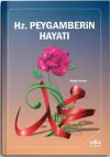 Hz. Peygamberin Hayatı