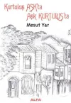 Kurtuluş Aşk’ta Aşk Kurtuluş’ta