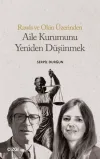 Aile Kurumunu Yeniden Düşünmek