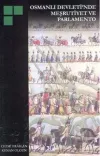 Osmanlı Devleti'nde Meşrutiyet ve Parlamento