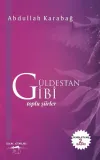 Güldestan Gibi - Toplu Şiirler
